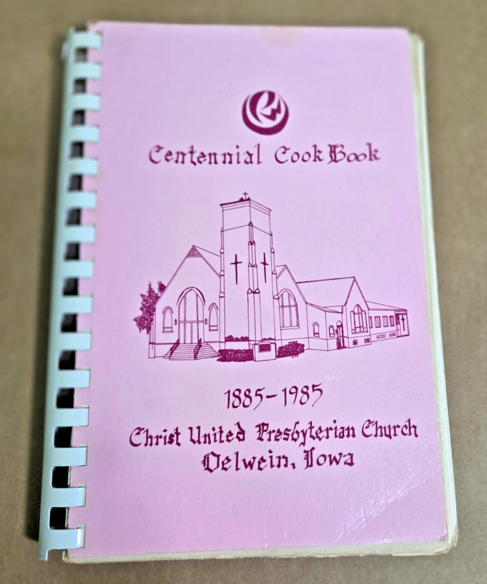 Vintage Oelwein Iowa Centennial Cook Book 1885-1985 Presbyterian Church History